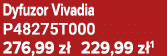 Dyfuzor Vivadia P48275T000 276,99 z 229,99 z 1