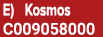 E) Kosmos C009058000