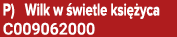 P) Wilk w wietle ksi  yca C009062000