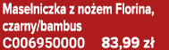 Maselniczka z no em Florina, czarny/bambus C006950000 83,99 z 