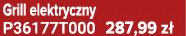 Grill elektryczny P36177T000 287,99 z 