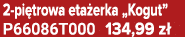 2 pi trowa eta erka „Kogut” P66086T000 134,99 z 