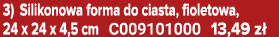 3) Silikonowa forma do ciasta, fioletowa, 24 x 24 x 4,5 cm C009101000 13,49 z 