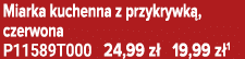 Miarka kuchenna z przykrywk , czerwona P11589T000 24,99 z 19,99 z 1
