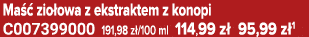 Ma  zio owa z ekstraktem z konopi C007399000 191,98 z /100 ml 114,99 z  95,99 z 1