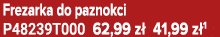 Frezarka do paznokci P48239T000 62,99 z 41,99 z 1