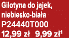 Gilotyna do jajek, niebiesko bia a P24440T000 12,99 z 9,99 z 1
