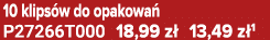 10 klips w do opakowa P27266T000 18,99 z  13,49 z 1