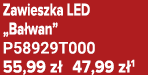Zawieszka LED „Ba wan” P58929T000 55,99 z 47,99 z 1