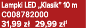 Lampki LED „Klasik” 10 m C008782000 31,99 z 29,99 z 1