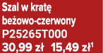 Szal w krat be owo czerwony P25265T000 30,99 z  15,49 z 1