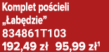 Komplet po cieli „ ab dzie” 834861T103 192,49 z 95,99 z 1