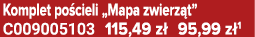 Komplet po cieli „Mapa zwierz t” C009005103 115,49 z 95,99 z 1