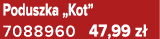 Poduszka „Kot” 7088960 47,99 z 