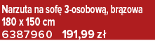 Narzuta na sof 3 osobow , br zowa 180 x 150 cm 6387960 191,99 z 
