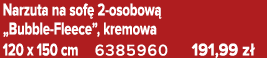 Narzuta na sof 2 osobow  „Bubble Fleece”, kremowa 120 x 150 cm 6385960 191,99 z 