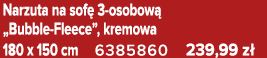Narzuta na sof 3 osobow  „Bubble Fleece”, kremowa 180 x 150 cm 6385860 239,99 z 