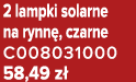 2 lampki solarne na rynn , czarne C008031000 58,49 z 