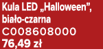 Kula LED „Halloween”, bia o czarna C008608000 76,49 z 