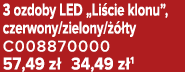 3 ozdoby LED „Li cie klonu”, czerwony/zielony/  ty C008870000 57,49 z  34,49 z 1