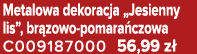 Metalowa dekoracja „Jesienny lis”, br zowo pomara czowa C009187000 56,99 z 