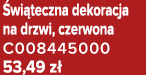  wi teczna dekoracja na drzwi, czerwona C008445000 53,49 z 