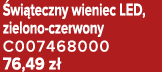  wi teczny wieniec LED, zielono czerwony C007468000 76,49 z 