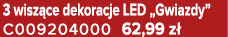 3 wisz ce dekoracje LED „Gwiazdy” C009204000 62,99 z 