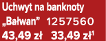 Uchwyt na banknoty „Ba wan” 1257560 43,49 z 33,49 z 1