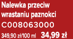 Nalewka przeciw wrastaniu paznokci C008063000 349,90 z /100 ml 34,99 z 