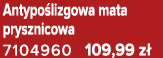 Antypo lizgowa mata prysznicowa 7104960 109,99 z 