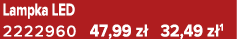 Lampka LED 2222960 47,99 z 32,49 z 1