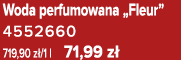 Woda perfumowana „Fleur” 4552660 719,90 z /1 l 71,99 z 