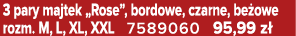 3 pary majtek „Rose”, bordowe, czarne, be owe rozm. M, L, XL, XXL 7589060 95,99 z 