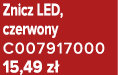 Znicz LED, czerwony C007917000 15,49 z 