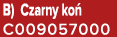 B) Czarny ko C009057000