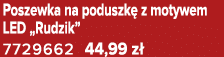 Poszewka na poduszk z motywem LED „Rudzik” 7729662 44,99 z 