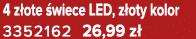 4 z ote wiece LED, z oty kolor 3352162 26,99 z 