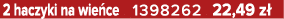 2 haczyki na wie ce 1398262 22,49 z 