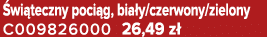 wi teczny poci g, bia y/czerwony/zielony C009826000 26,49 z 