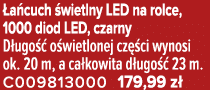  a cuch wietlny LED na rolce, 1000 diod LED, czarny D ugo   o wietlonej cz  ci wynosi ok. 20 m, a ca kowita d ugo   ...