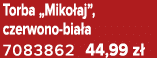 Torba „Miko aj”, czerwono bia a 7083862 44,99 z 