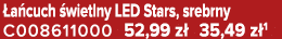  a cuch wietlny LED Stars, srebrny C008611000 52,99 z  35,49 z 1