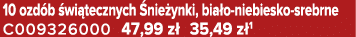 10 ozd b wi tecznych  nie ynki, bia o niebiesko srebrne C009326000 47,99 z  35,49 z 1
