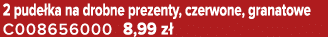 2 pude ka na drobne prezenty, czerwone, granatowe C008656000 8,99 z 