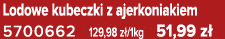 Lodowe kubeczki z ajerkoniakiem 5700662 129,98 z /1kg 51,99 z 