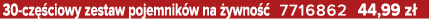 30 cz ciowy zestaw pojemnik w na  ywno   7716862 44,99 z 