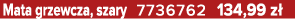 Mata grzewcza, szary 7736762 134,99 z 