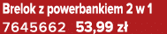 Brelok z powerbankiem 2 w 1 7645662 53,99 z 
