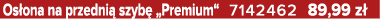 Os ona na przedni szyb  „Premium“ 7142462 89,99 z 